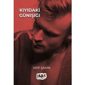 Kıyıdaki Günışığı Arif Şahin