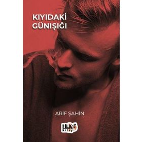 Kıyıdaki Günışığı Arif Şahin