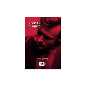Kıyıdaki Günışığı Arif Şahin