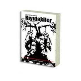 KIYIDAKİLER - UĞUR ZIYA ŞİMŞEK