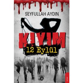 Kıyım 12 Eylül - Seyfullah Aydın