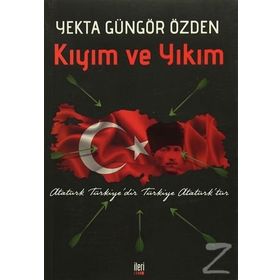 Kıyım ve Yıkım - Yekta Güngör Özden