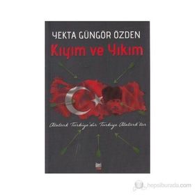 Kıyım ve Yıkım - Yekta Güngör Özden