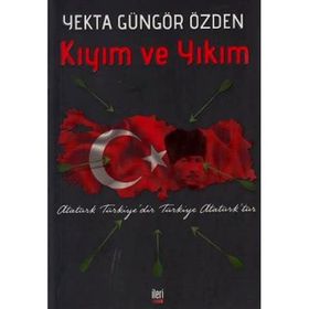 Kıyım ve Yıkım - Yekta Güngör Özden