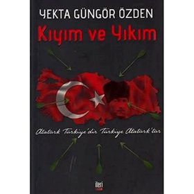 Kıyım ve Yıkım - Yekta Güngör Özden
