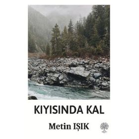 Kıyısında Kal - Metin Işık