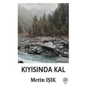 Kıyısında Kal - Metin Işık