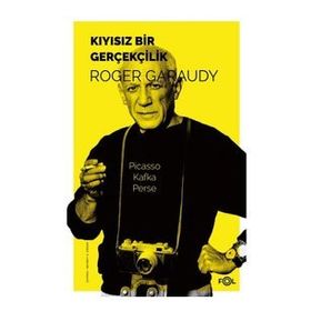 Kıyısız Bir Gerçekçilik - Roger Garaudy