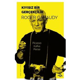 Kıyısız Bir Gerçekçilik - Roger Garaudy