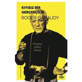Kıyısız Bir Gerçekçilik - Roger Garaudy