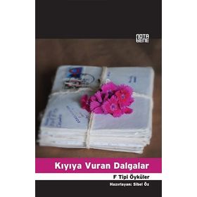 KIYIYA VURAN DALGALAR F TIPI ÖYKÜLER - SIBEL ÖZ