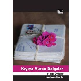 KIYIYA VURAN DALGALAR F TIPI ÖYKÜLER - SIBEL ÖZ