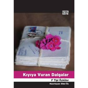 KIYIYA VURAN DALGALAR F TIPI ÖYKÜLER - SIBEL ÖZ