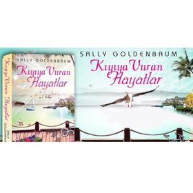 KIYIYA VURAN HAYATLAR - SALLY GOLDENBAUM