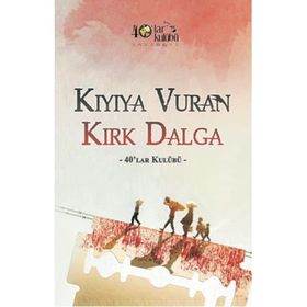 Kıyıya Vuran Kırk Dalga - kollektif