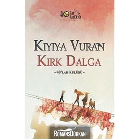Kıyıya Vuran Kırk Dalga - kollektif