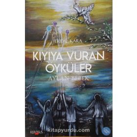 Kıyıya Vuran Öyküler - Erdal Kara