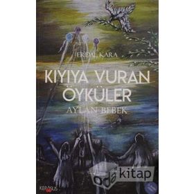 Kıyıya Vuran Öyküler - Erdal Kara