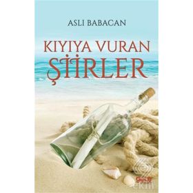 Kıyıya Vuran Şiirler - Aslı Babacan