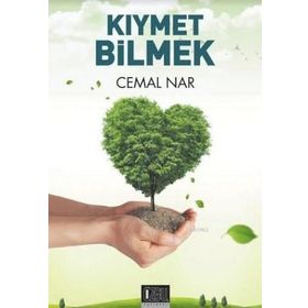 Kıymet Bilmek - Cemal Nar