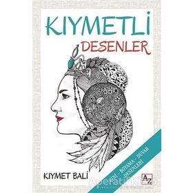 Kıymetli Desenler - Kıymet Bali