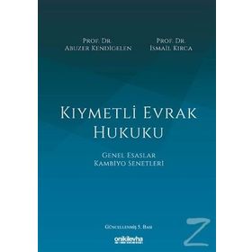 Kiymetli Evrak Hukuku - Abuzer Kendigelen