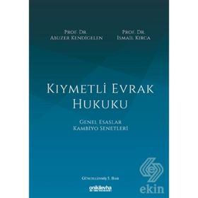 Kiymetli Evrak Hukuku - Abuzer Kendigelen