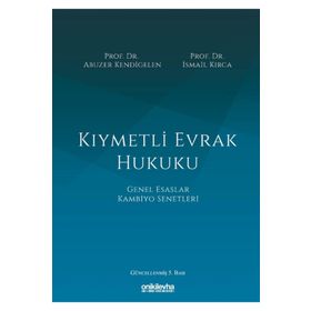 Kiymetli Evrak Hukuku - Abuzer Kendigelen