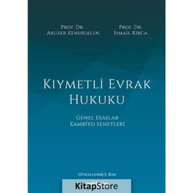 Kiymetli Evrak Hukuku - Abuzer Kendigelen