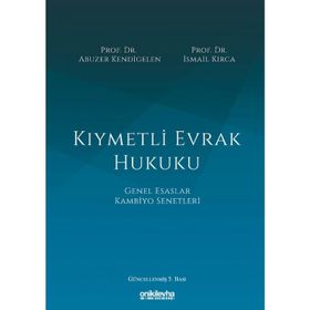 Kiymetli Evrak Hukuku - Abuzer Kendigelen