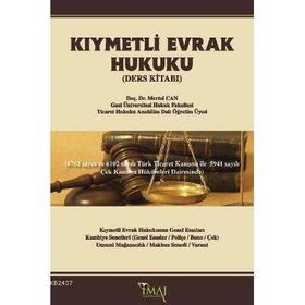 KIYMETLİ EVRAK HUKUKU (DERS KİTABI) - MERTOL CAN