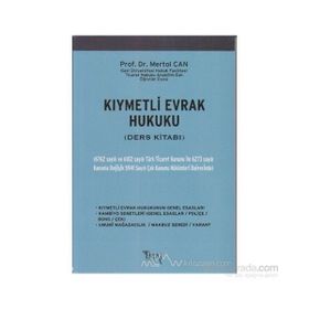 KIYMETLİ EVRAK HUKUKU (DERS KİTABI) - MERTOL CAN