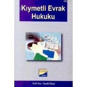 KIYMETLİ EVRAK HUKUKU - HALIL CAN; SEMIH GÜNER