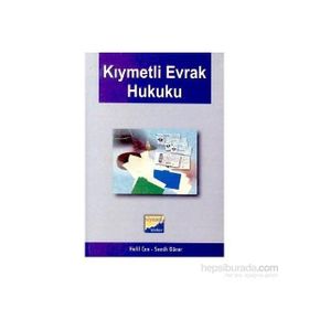 KIYMETLİ EVRAK HUKUKU - HALIL CAN; SEMIH GÜNER