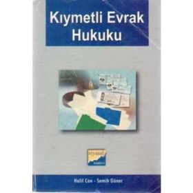 KIYMETLİ EVRAK HUKUKU - HALIL CAN; SEMIH GÜNER