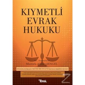 Kıymetli Evrak Hukuku - Mustafa Ahmet Şengel