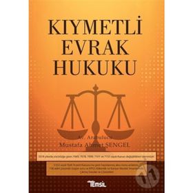 Kıymetli Evrak Hukuku - Mustafa Ahmet Şengel