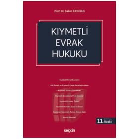 Kıymetli Evrak Hukuku - Seçkin Yayıncılık