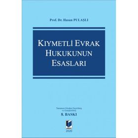 Kıymetli Evrak Hukukunun Esasları - Hasan Pulaşlı