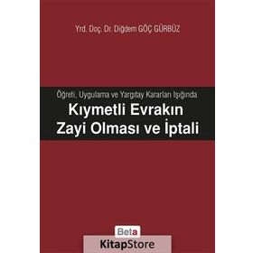 Kıymetli Evrakın Zayi Olması ve İptali - Diğdem Göç Gürbüz