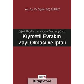 Kıymetli Evrakın Zayi Olması ve İptali - Diğdem Göç Gürbüz