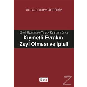 Kıymetli Evrakın Zayi Olması ve İptali - Diğdem Göç Gürbüz