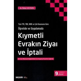 Kıymetli Evrakın Ziyaı ve İptali - Özkan Gültekin