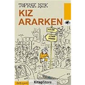 KIZ ARARKEN - TOPRAK IŞIK