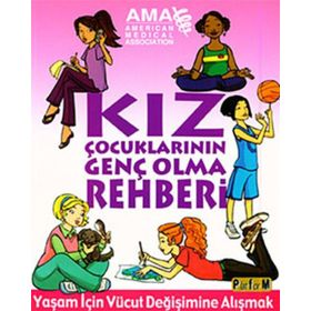 KIZ ÇOCUKLARININ GENÇ OLMA REHBERI - AMY B. MIDDLEMAN