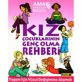 KIZ ÇOCUKLARININ GENÇ OLMA REHBERI - AMY B. MIDDLEMAN