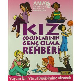 KIZ ÇOCUKLARININ GENÇ OLMA REHBERI - AMY B. MIDDLEMAN