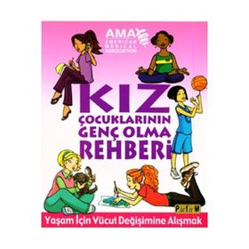 KIZ ÇOCUKLARININ GENÇ OLMA REHBERI - AMY B. MIDDLEMAN