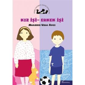 Kız İşi Erkek İşi - Muazzez Uslu Avcı