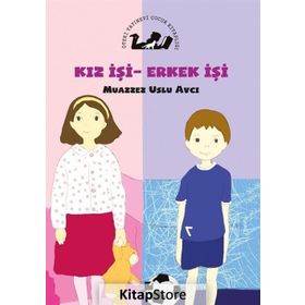 Kız İşi Erkek İşi - Muazzez Uslu Avcı